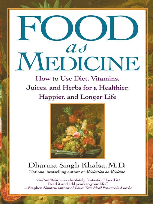 Title details for Food as Medicine by Guru Dharma Singh Khalsa - Available